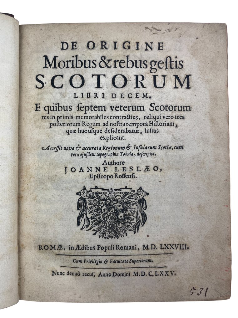 John Leslie - De Origine Moribus & Rebus Gestis Scotorum Libri Decem - 1675 #1.0