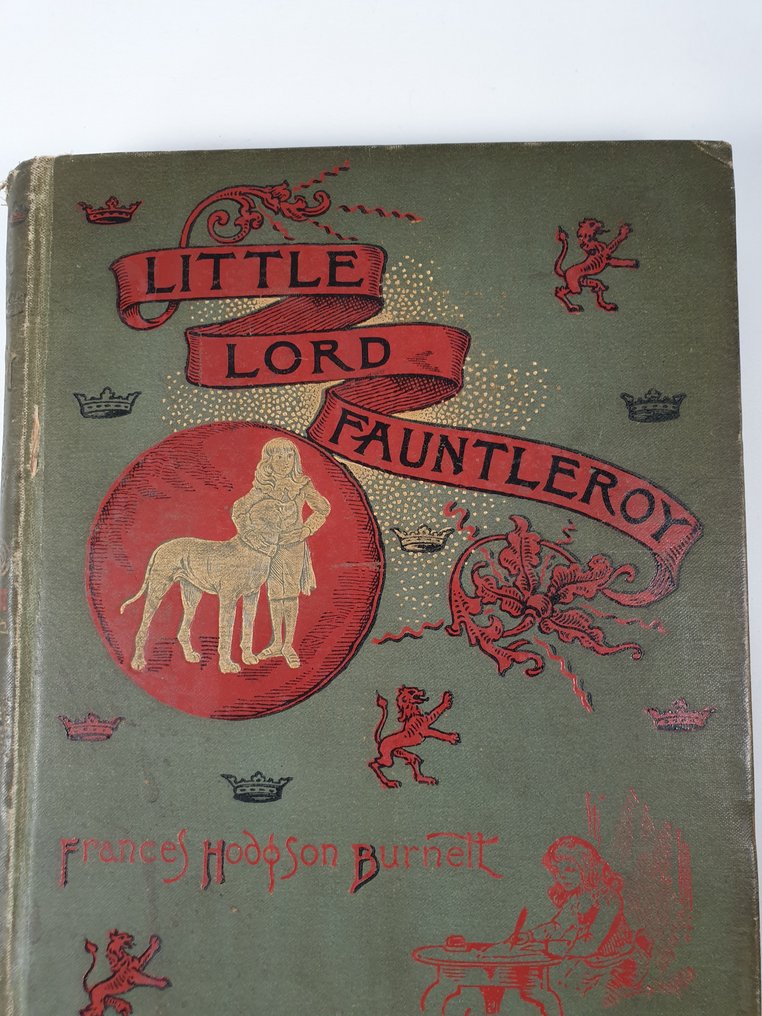 Frances Hodgson Burnett /Reginald Birch - Little Lord Fauntleroy (First Ed.) - 1886 #1.0
