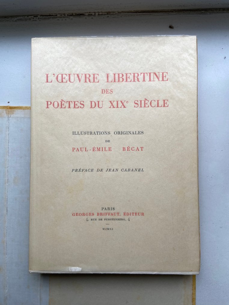 Paul-Emile Bécat - L'Œuvre libertine des poètes du XIXe siècle (Tirage de tête 47/50) - 1951 #1.0