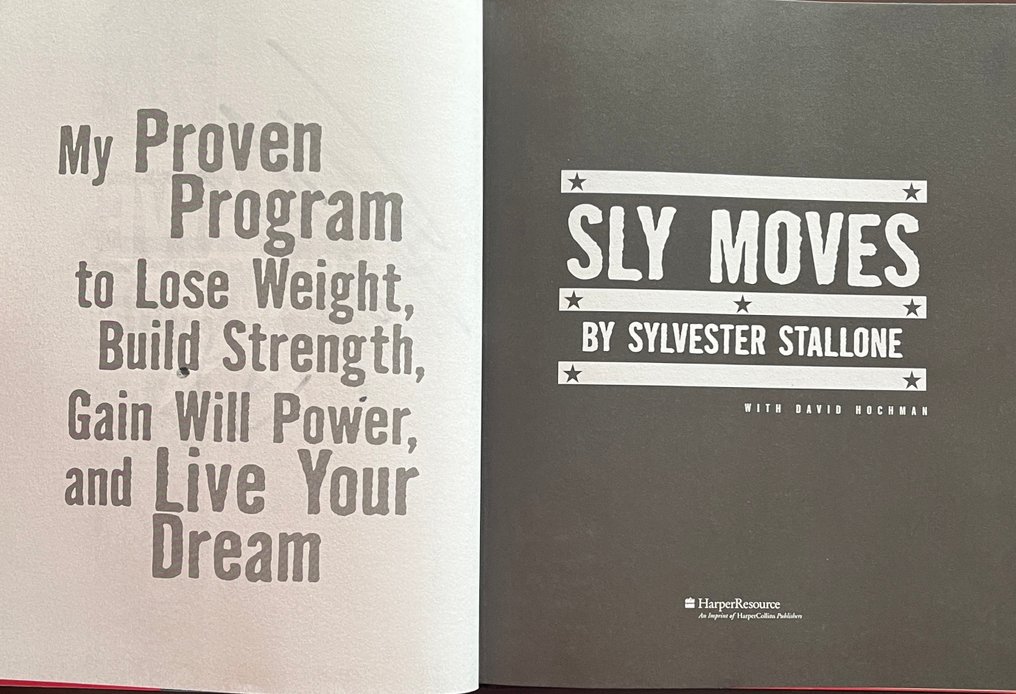 Signed; Silvester Stallone - Sly Moves: My Proven Program to Lose Weight, Build Strength, Gain Will Power, and Live your Dream - 2005 #4.3