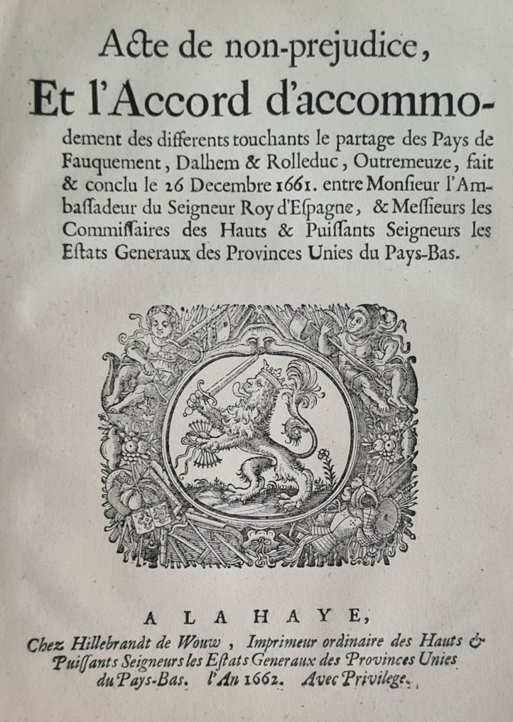 Anon - Acte de non prejudice..le partage des paîs de Fauquemont..entre l'Espagne et..Païs -Bas - 1662 #1.0