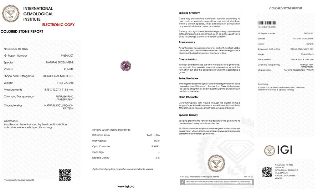 Zonder minimumprijs - 1 pcs  Roze, Violet Kunziet  - 11.46 ct - International Gemological Institute (IGI) #2.1
