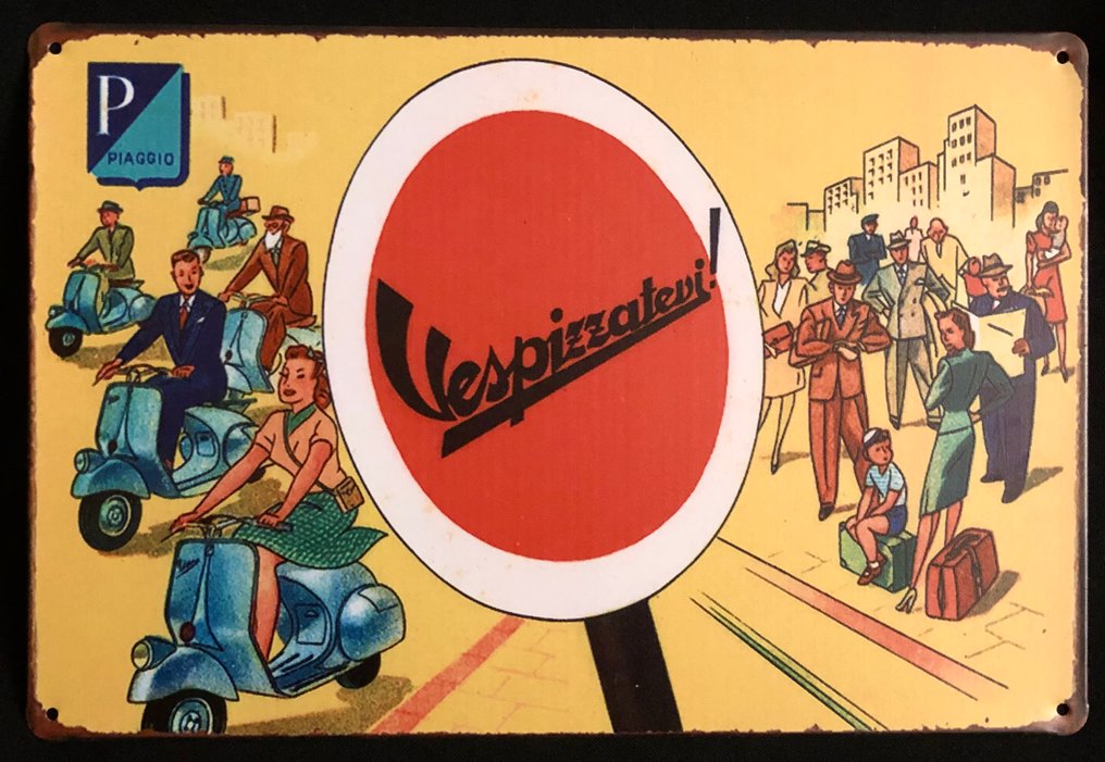 Vespa Piagio - Vespa，像骑Vespa一样放松 - 廣告牌 - Vespa Piaggio。Vespizzatevi。一个矩形广告牌。 - 鋁 #4.3
