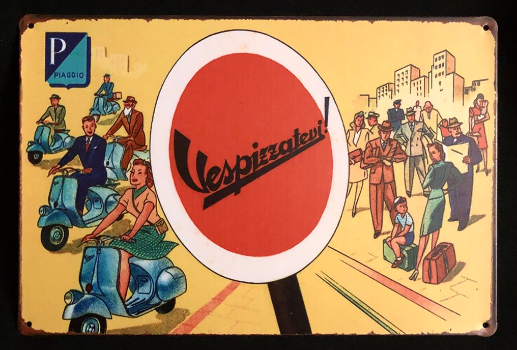 Vespa Piagio - Vespa，像骑Vespa一样放松 - 廣告牌 - Vespa Piaggio。Vespizzatevi。一个矩形广告牌。 - 鋁 #1.0