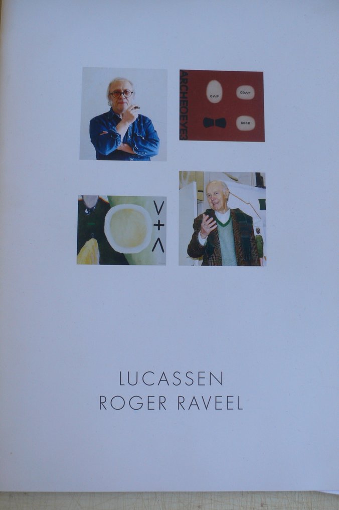 Gesigneerd; Roger Raveel en Lucassen - Geestverwanten Lucassen & Roger Raveel - 1976-2004 #1.0