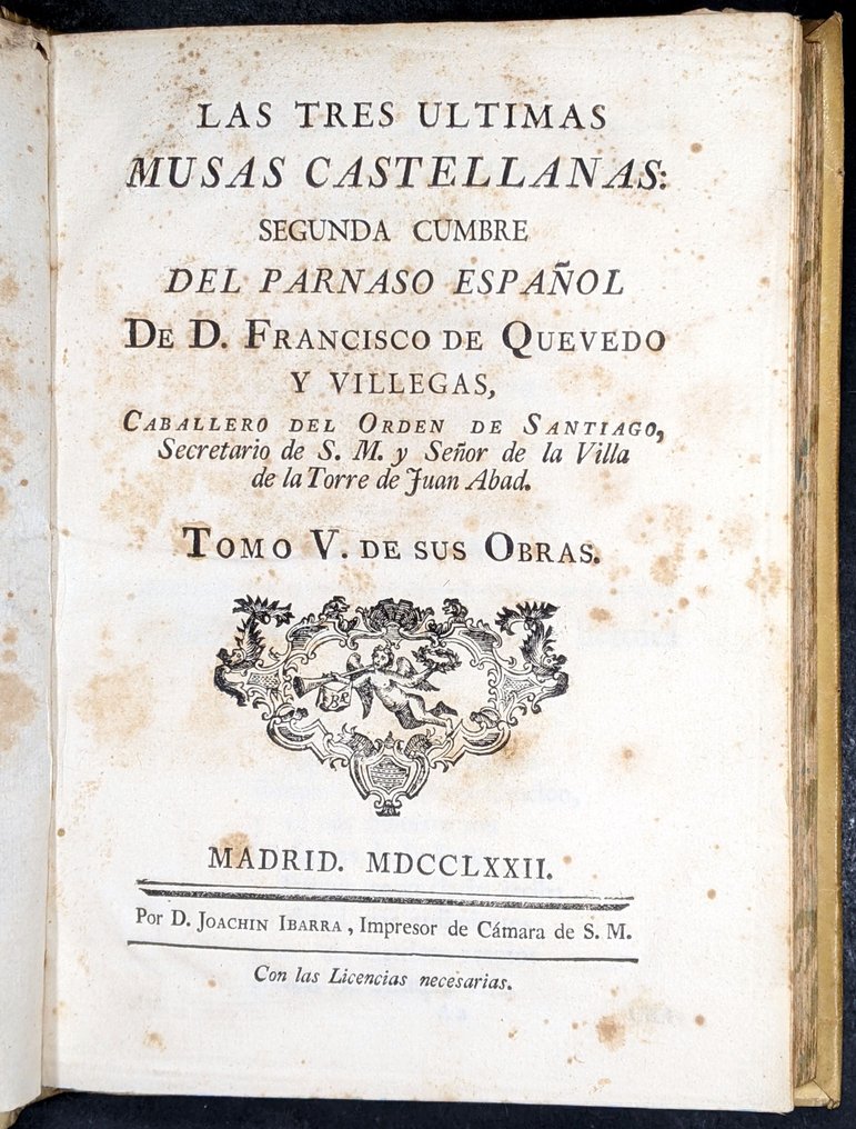 Quevedo, Francisco de - Las tres ultimas Musas Castellanas : Segunda cumbre del Parnaso Español. De D. Francisco de Quevedo - 1772 #2.1