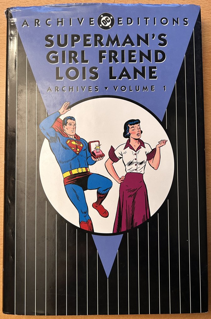 Superman's Girl Friend, Lois Lane Archives Vol. 1 HC - 1 Hardcover - First edition - 2012 #1.0