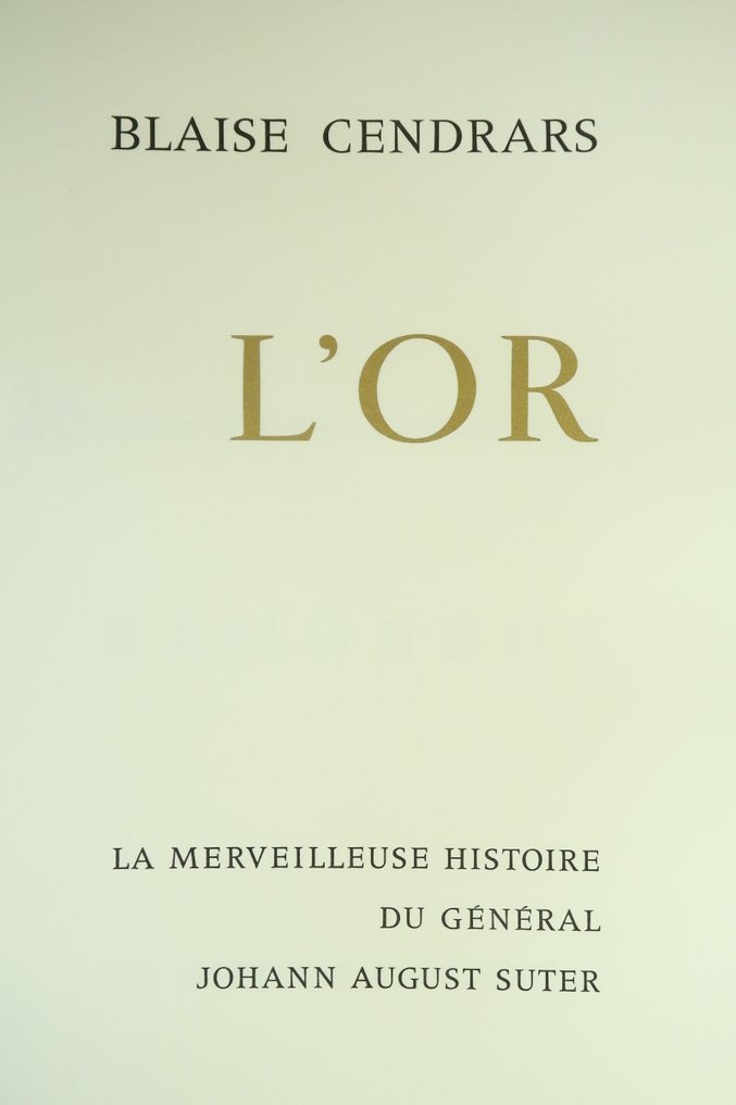 Blaise Cendrars / Jacques Ramondot - L'Or [num. sur vélin de rives 42/120] - 1969 #4.3