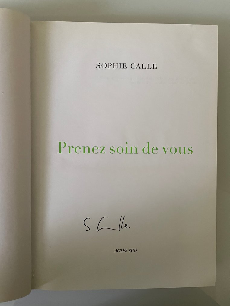 Signed; Sophie Calle - Prenez soin de vous - 2007 #1.0