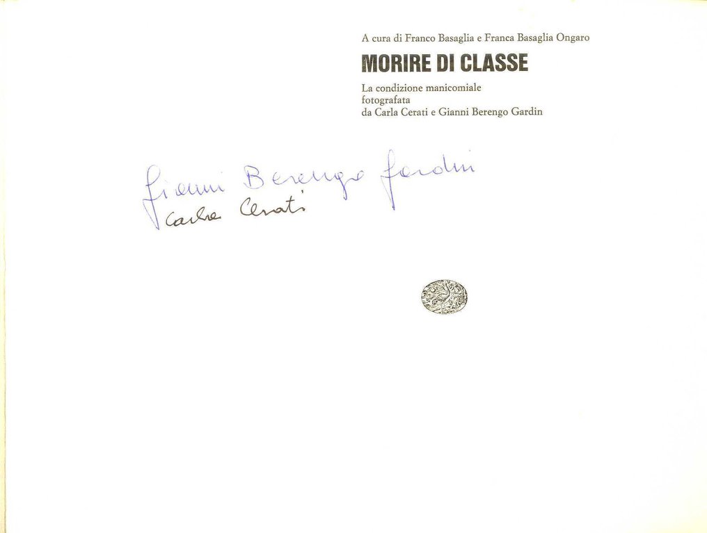 Signed X2 Gianni Berengo Gardin et Carla Cerati - Morire di classe, la condizione manicomiale - 1969 #3.2