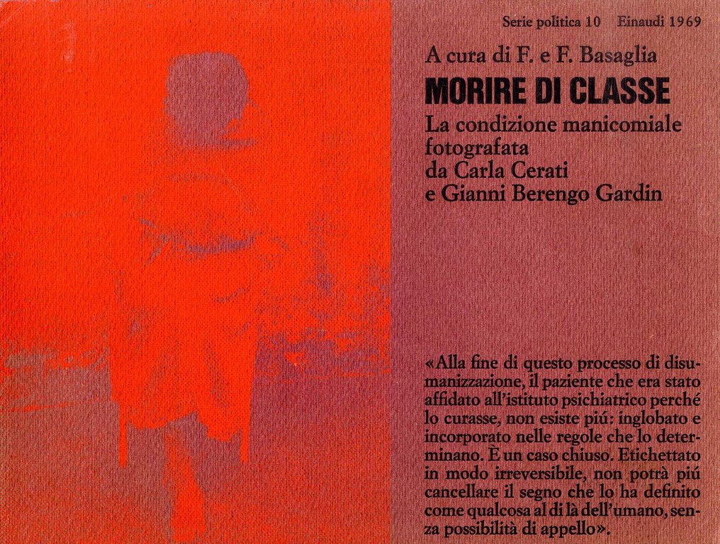 Signed X2 Gianni Berengo Gardin et Carla Cerati - Morire di classe, la condizione manicomiale - 1969 #1.0