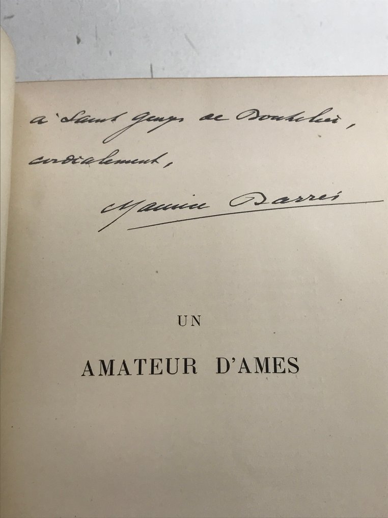 Signé; Maurice Barrès / Louis Dunki - Un Amateur d'âmes [avec envoi à Saint-Georges de Bouhélier] - 1899 #1.0