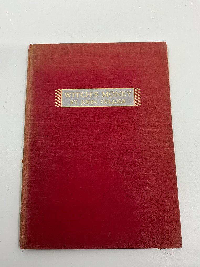 Signed; John Collier - Witch's Money (limited edition of 350 copies signed by author) - 1940 #1.0
