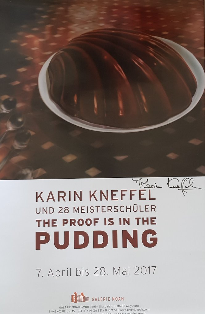 Signed; Karin Kneffel - The Proof is in the Pudding - 2017 #1.0