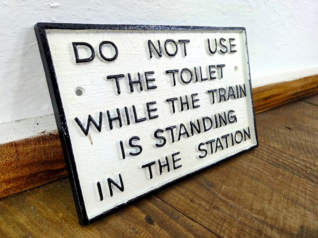 Reklámtábla - Ne használja a WC-t, amíg a vonat... - Öntöttvas #1.0