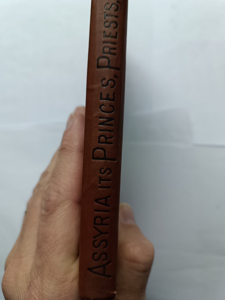 A.H. Sayce - Assyria. Its Princes, Priests, and People - 1893 #3.2