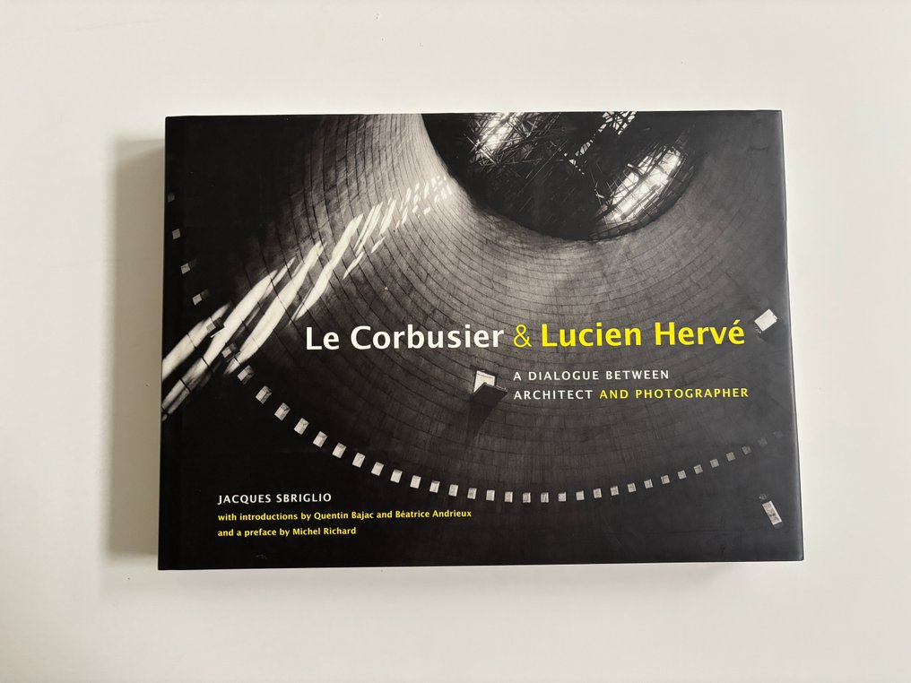 Le Corbusier and Lucien Herve - A Dialogue Between Architect and Photographer - 2011 #2.1