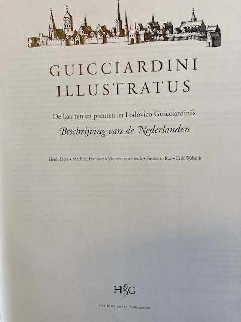 Lodovico Guicciardini; Henk Deys; Mathieu Franssen; Vincent van Hezik; Fienke te Raa; Erik Walsmit - Guicciardini Illustratus - 2001 #1.0
