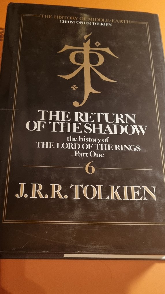 J.R.R. Tolkien; Christopher Tolkien (editor) - History of Middle Earth - 6 - The Return of the Shadow - 1988-1989 #1.0