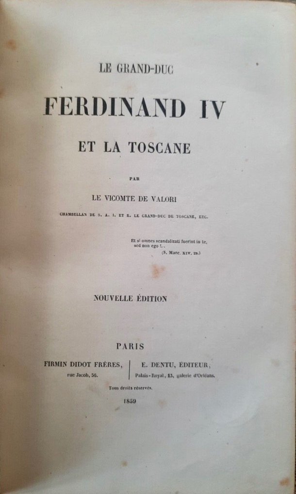 IL Visconte de Valori - casa di Lorena - Ferdinand IV e la Toscane - 1859 #1.0