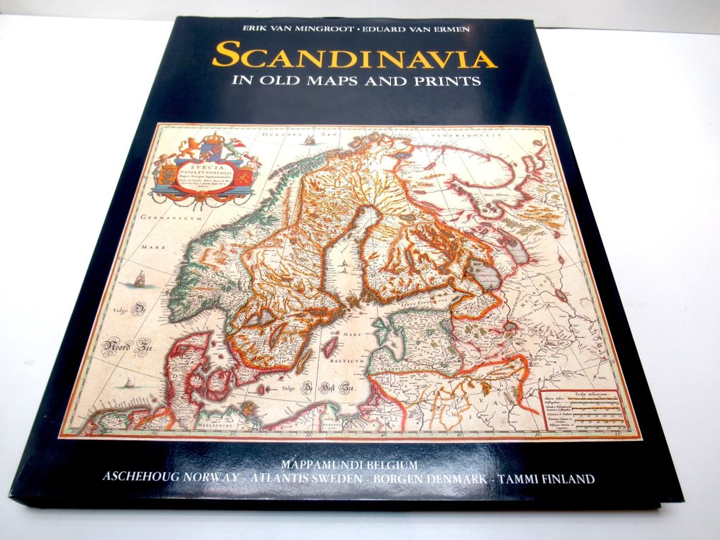 Scandinavia - 挪威、瑞典、丹麦、芬兰、冰岛; Erik van Mingroot, Eduard van Ermen, University of Leuven, Tony Mackrill, a.o. - Scandinavia in Old Maps and Prints - 1400-1800 #1.0