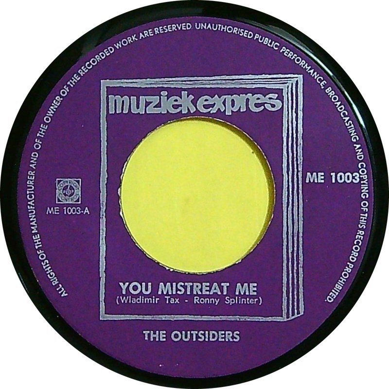 The Outsiders - You mistreat me / Sun's going down (1966 1st pressing 45) - Multiple titles - 45 RPM 7" Single - 1st Pressing - 1965 #2.1
