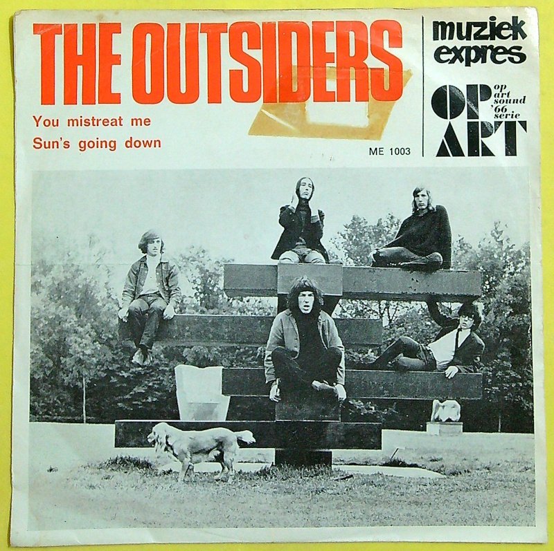 The Outsiders - You mistreat me / Sun's going down (1966 1st pressing 45) - Multiple titles - 45 RPM 7" Single - 1st Pressing - 1965 #1.0