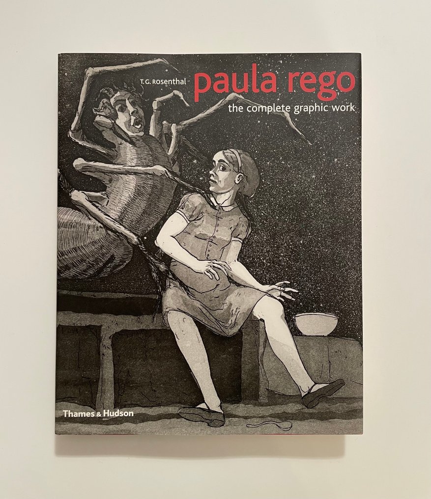 T. G. Rosenthal - Paula Rego: the complete graphic work - 2012 #1.0