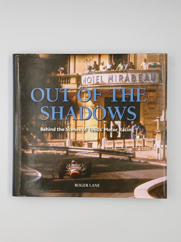 Roger Lane - Out of the Shadows - Behind the scenes of 1960s' motor racing - 2009 #1.0