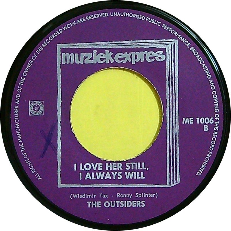 The Outsiders - Felt Like I Wanted To Cry / I Love Her Still, I Always Will (1966 w/PS) - Multiple titles - 45 RPM 7" Single - 1st Pressing - 1966 #2.1