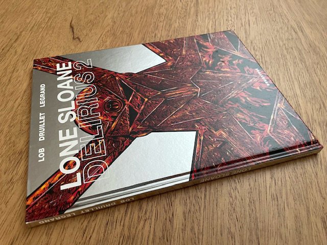 Lone Sloane T9 - Delirius 2 + dédicace - C - 1 Album - First edition - 2012 #4.3