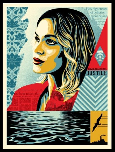 Shepard Fairey (OBEY) (1970) - Environmental Justice #1.0