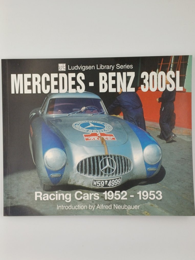 Introduction by Alfred Neubauer - Meredes-Benz 300SL Racing Cars 1952-1953 - 2002 #1.0