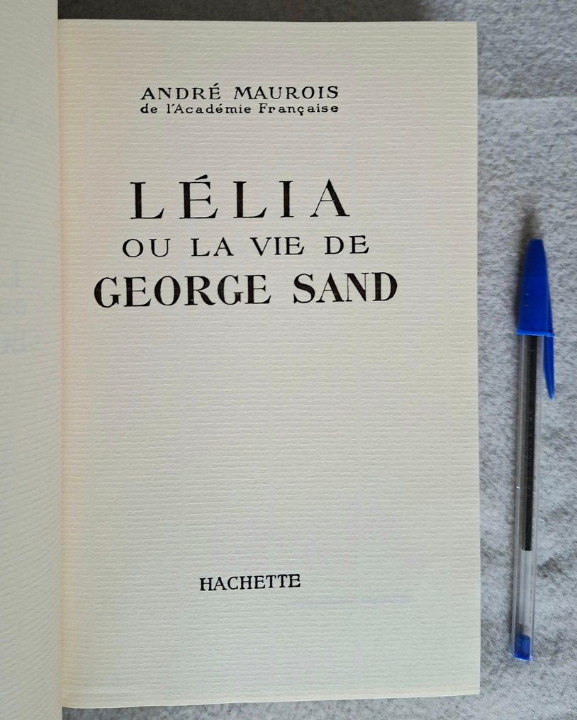 André Maurois - Trois Vies Romantiques (Edition spéciale numérotée et limitée à 3200 exemplaires) / A la Recherche - 1965 #2.1