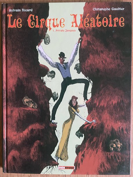 Le Cirque Aléatoire T1 + dédicace - C - 1 Album - Primera edición - 2004 #3.2