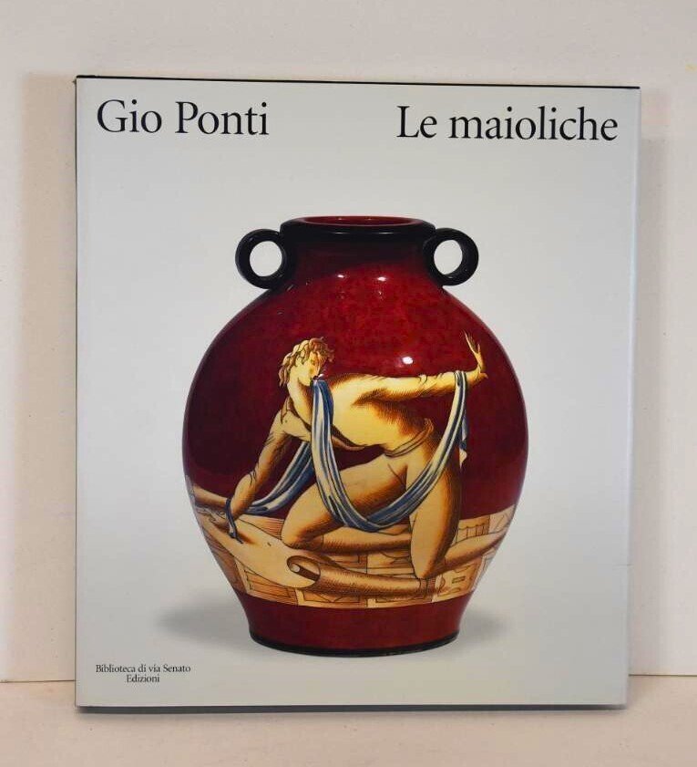 Gio Ponti - Gio Ponti Le maioliche - 2000 #1.0
