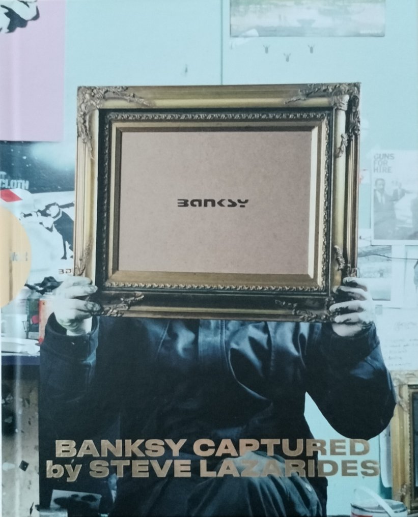 Steve Lazarides - Banksy Captured. - 2020 #1.0