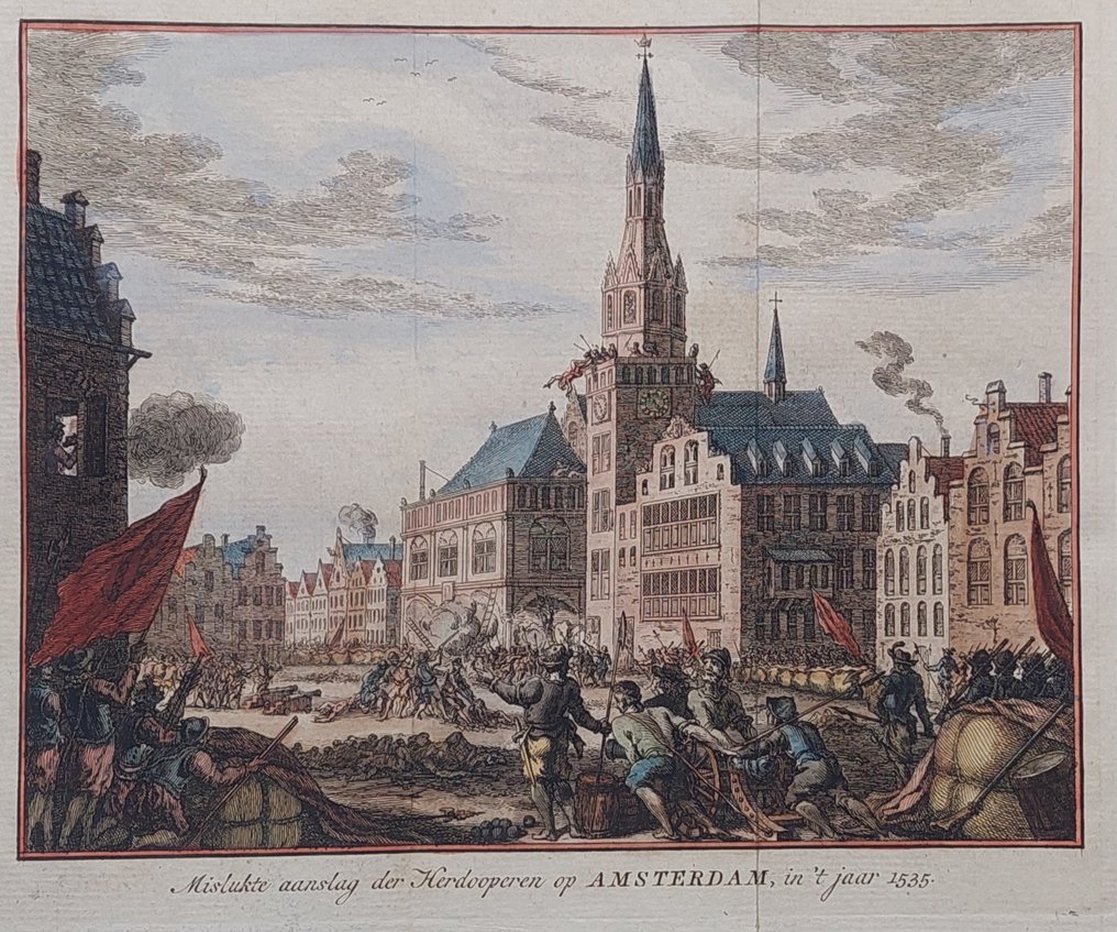 Netherlands - Amsterdam, city hall, Digger Rebellion; Simon Fokke - Mislukte aanslag der Herdooperen op Amsterdam, in 't jaar 1535 - 1770 #1.0
