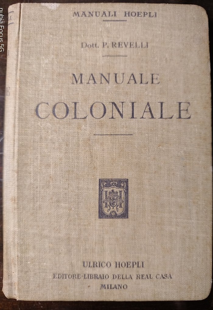 Dott. P. Revelli - Manuale coloniale - 1914-1929 #1.0
