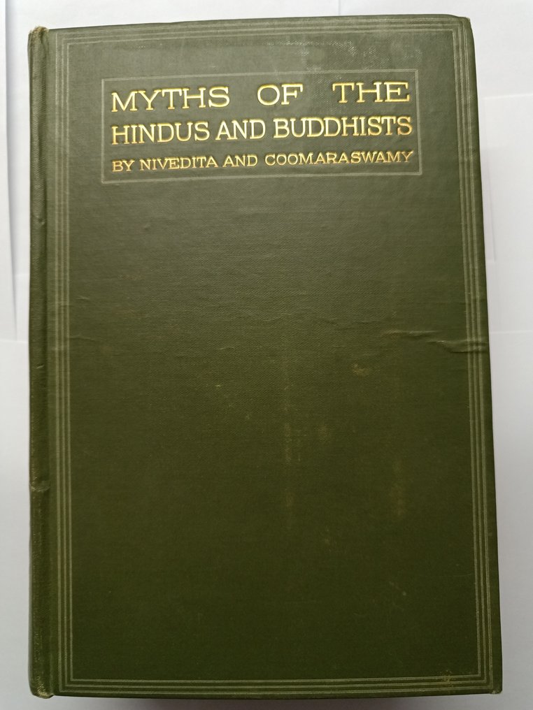 Sister Nivedita/Ananda K. Coomaraswamy/Abanindro Nath Tagore - Myths of the Hindus & Buddhists - 1920 #2.1