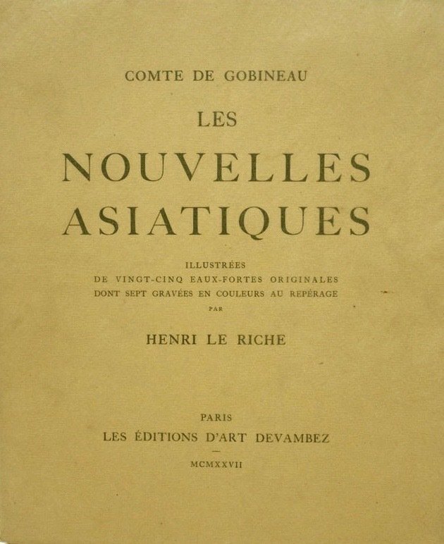Comte de Gobineau / Henri Le Riche - Les Nouvelles Asiatiques - 1927 #1.0