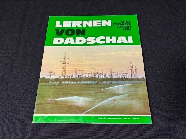 Verlag für Fremdsprachige Literatur - Lernen von Dadschai (CHINESE PROPANDA FOR DDR/GDR, VERY FRESH COPY) - 1976 #2.1