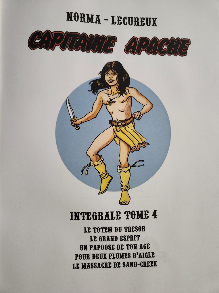 Capitaine Apache - Intégrale T4 + dédicace - C - 1 Album - Πρώτη έκδοση - 2013 #3.2