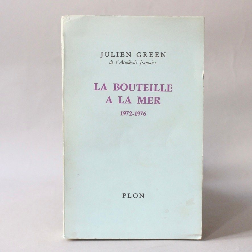 Julien Green - La Bouteille à la mer (1972-1976) [1/70 sur alfa mousse] - 1976 #1.0