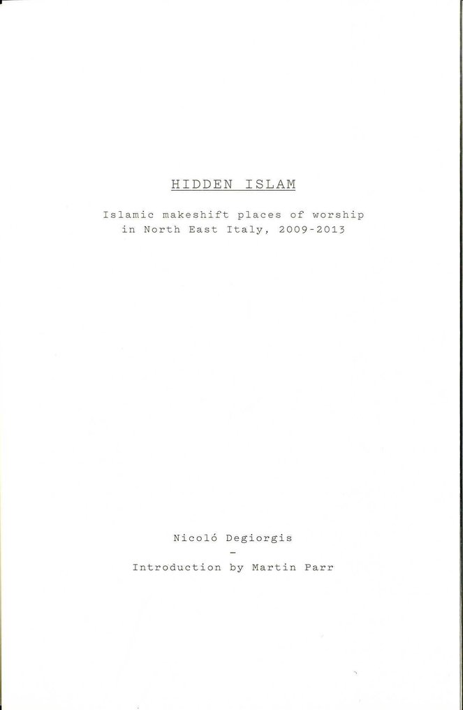Signed X2 Nicolo Degiorgis (with Editing and Introduction by Martin Parr) - Hidden Islam + 479 comments - 2014 #4.3