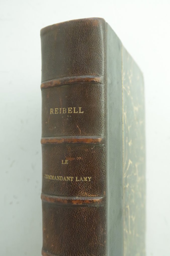 Reibell - ‎Le commandant Lamy.... Ses souvenirs de campagne (1858-1900) Algérie; Tunisie; Tonkin; Sahara; - 1903 #2.1