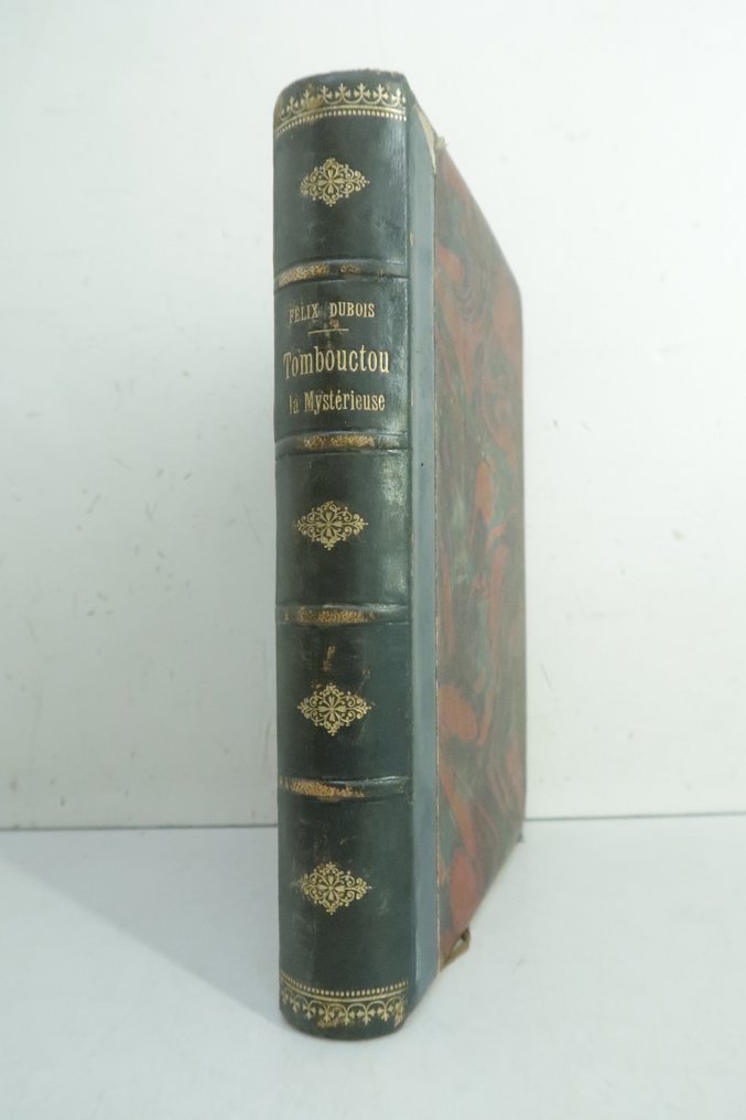 Signé; Félix Dubois - Tombouctou la mystérieuse. Illustré (.) d'après les photographies de l'auteur et de M. J. Drilhon - 1897 #2.1