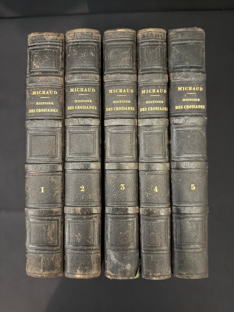 J. J. Michaud; préface par M. Poujouulat - Histoire des Croisades - Michaud 1841 - 5 TOMES (Vol. I-V) Édition Furne - Demi-basane dorée - - 1841 #3.2