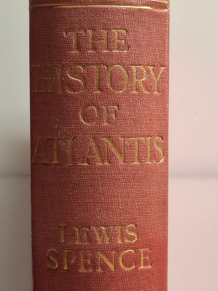 Lewis Spence - The history of Atlantis - 1930 #1.0