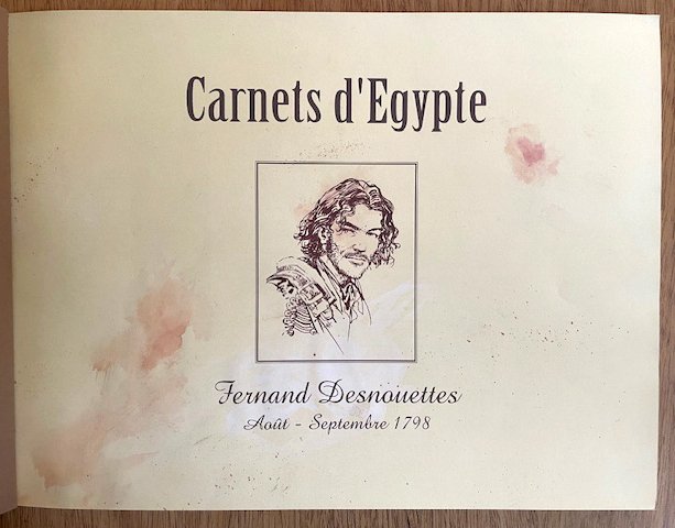 Le Décalogue - Carnets d'Égypte : Fernand Desnouettes + 5x ex-libris - B - 1 Album - Limited edition - 2004 #1.0